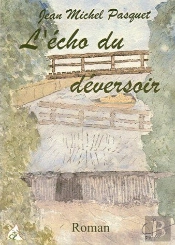 L'Écho Du Déversoir