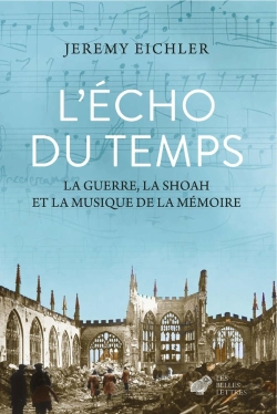 Bertrand.pt - L'Écho Du Temps : La Guerre, La Shoah Et La Musique De La Mémoire