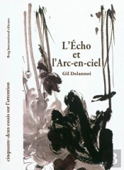 L'Echo Et L'Arc-En-Ciel