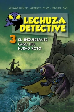 Bertrand.pt - Lechuza Detective 3: El Inquietante Caso Del Huevo Roto
