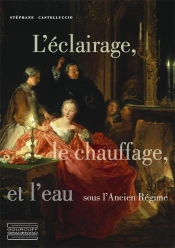 L'Éclairage, Le Chauffage Et L'Eau