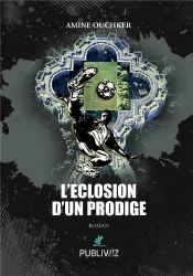 L'Éclosion D'Un Prodige