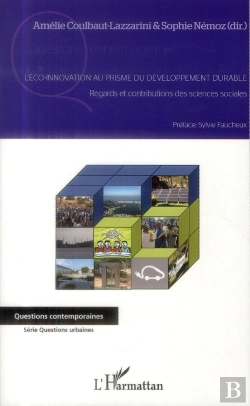 Bertrand.pt - L'Éco Innovation Au Prisme Du Développement Durable ; Regards Et Contributions Des Sciences Sociales