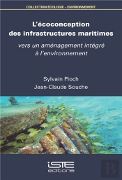 L'Écoconception Des Infrastructures Maritimes : Vers Un Aménagement Intégré À L'Environnement