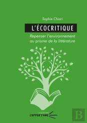 L'Écocritique : Repenser L'Environnement Au Prisme De La Littérature