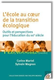 L'École Au Coeur De La Transition Écologique : Outils Et Perspectives Pour L'Éducation Du Xxie Siècle