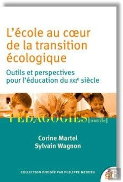 Bertrand.pt - L'École Au Coeur De La Transition Écologique : Outils Et Perspectives Pour L'Éducation Du Xxie Siècle