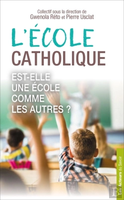 Bertrand.pt - L'École Catholique : Est-Elle Une École Comme Les Autres ?