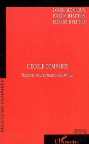L'École Comparée ; Regards Croisés Franco-Allemands