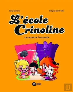 Bertrand.pt - L'École Crinoline T.3 ; Le Secret De Draculette