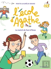 L'École D'Agathe - Ce1 : Le Match De Foot D'Enzo