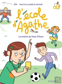 Bertrand.pt - L'École D'Agathe - Ce1 : Le Match De Foot D'Enzo