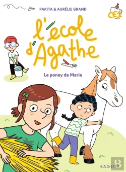 Bertrand.pt - L'École D'Agathe - Ce1 : Le Poney De Marie