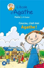L'École D'Agathe ; Coucou, C'Est Moi Agathe !