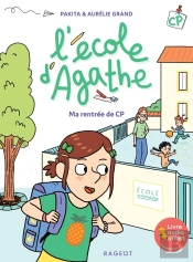 L'École D'Agathe - Cp : Ma Rentrée De Cp
