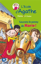 L'École D'Agathe ; Sauvons Le Poney De Marie !