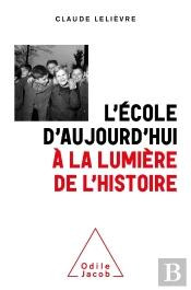 L'École D'Aujourd'Hui À La Lumière De L'Histoire