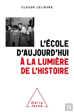 Bertrand.pt - L'École D'Aujourd'Hui À La Lumière De L'Histoire