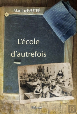 Bertrand.pt - L'Ecole D'Autrefois