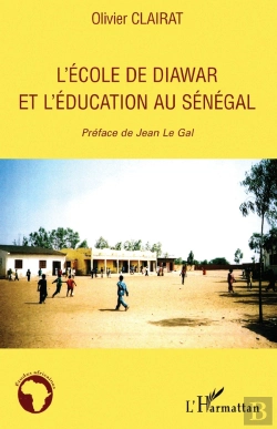 Bertrand.pt - L'Ecole De Diawar Et L'Éducation Au Sénégal