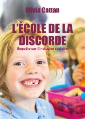 L'École De La Discorde : Enquête Sur L'Inclusion Scolaire