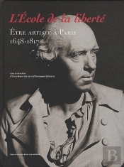 L'École De La Liberté ; Être Artiste À Paris (1648-1817)
