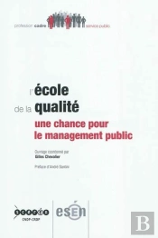 L'Ecole De La Qualite, Une Chance Pour Le Management Public