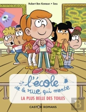 L'École De La Rue Qui Monte Tome 1 : La Plus Belle Des Toiles