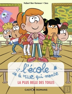 Bertrand.pt - L'École De La Rue Qui Monte Tome 1 : La Plus Belle Des Toiles