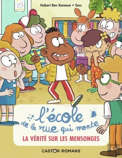 Bertrand.pt - L'École De La Rue Qui Monte Tome 4 : La Verité Sur Les Mensonges