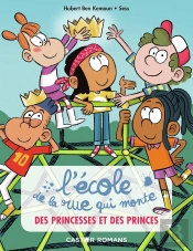 L'École De La Rue Qui Monte Tome 6 : Des Princesses Et Des Princes