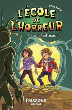 Bertrand.pt - L'École De L'Horreur Tome 1 : Le Portail Maudit