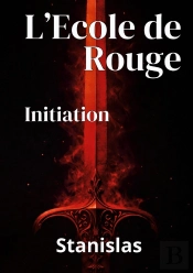 L'Ecole De Rouge : Initiation