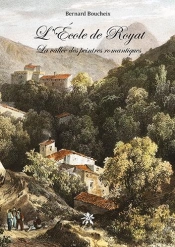 L'École De Royat ; La Vallée Des Peintres Romantiques