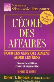 L'École Des Affaires - Pour Les Gens Qui Aiment Aider Les Gens -Nouvelle Édition Revue Et Augmentée-