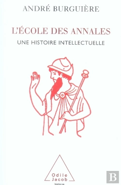 Bertrand.pt - L'École Des Annales ; Une Histoire Intellectuelle