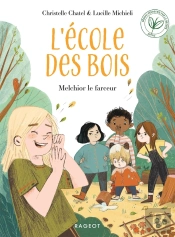 L'Ecole Des Bois Tome 2 : Melchior Le Farceur