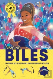 L'École Des Champions Tome 2 : Simone Biles