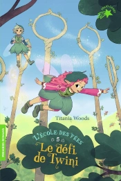 L'Ecole Des Fees, 5 : Le Defi De Twini