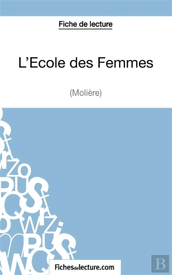Bertrand.pt - L'École Des Femmes De Molière : Analyse Complète De L'Oeuvre