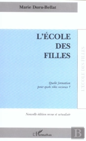 L'Ecole Des Filles ; Quelle Formation Pour Quels Roles Sociaux ?