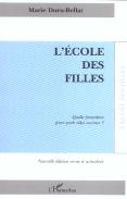 L'Ecole Des Filles ; Quelle Formation Pour Quels Roles Sociaux ?