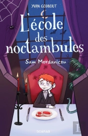 L'École Des Noctambules : Sam Mordanlcou