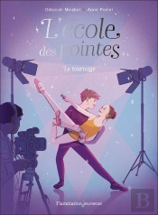 L'École Des Pointes Tome 3 : Le Tournage