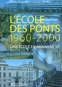 Bertrand.pt - L'Ecole Des Ponts - Une Ecole En Mouvement. 1960-2000