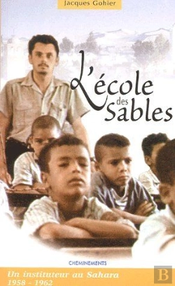 Bertrand.pt - L'École Des Sables ; Un Instituteur Au Sahara (1958-1962)