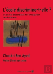 L'École Discrimine-T-Elle ? Le Cas Des Descendants De L'Immigration Nord-Africaine