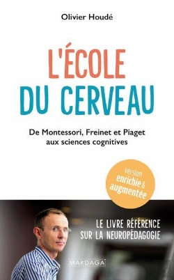 Bertrand.pt - L'École Du Cerveau : De Montessori, Freinet Et Piaget Aux Sciences Cognitives