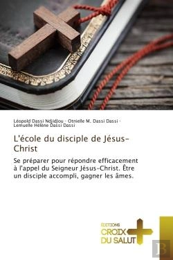 Bertrand.pt - L'Ecole Du Disciple De Jesus-Christ