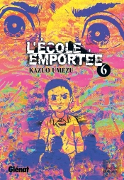 L'Ecole Emportee T.6